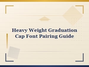 Bold Display Font Pairing Guide for Graduation Cap Heavy Weight Designs