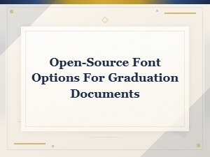 Free Open-Source Fonts for Graduation Documents and Diplomas